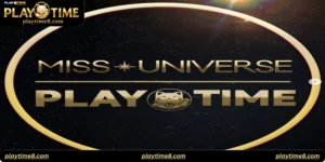 playtime miss universe 2025