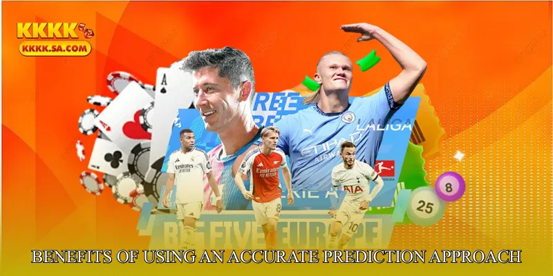 Benefits of Using an Accurate Prediction Approach