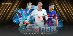 Skillful Play Betting