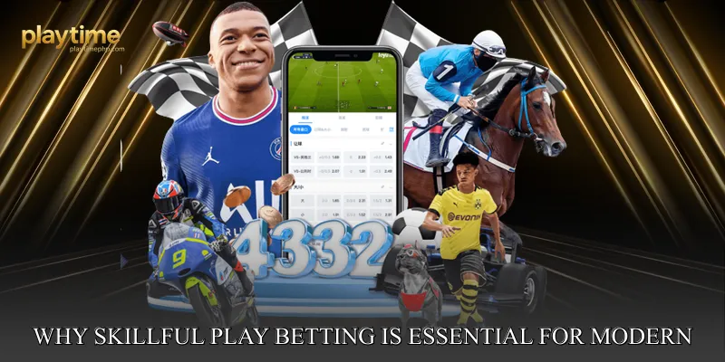Why Skillful Play Betting is Essential for Modern Gamers