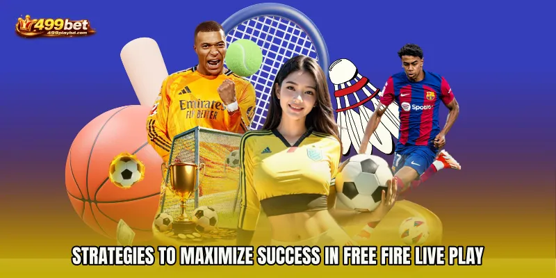 Strategies to Maximize Success in Free Fire live play